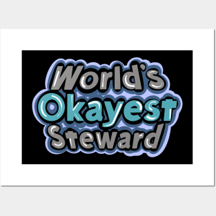 World's Okayest Steward Posters and Art